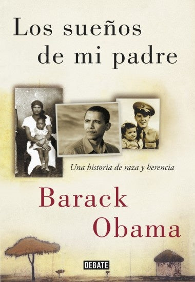 LOS SUEÑOS DE MI PADRE | BARACK OBAMA