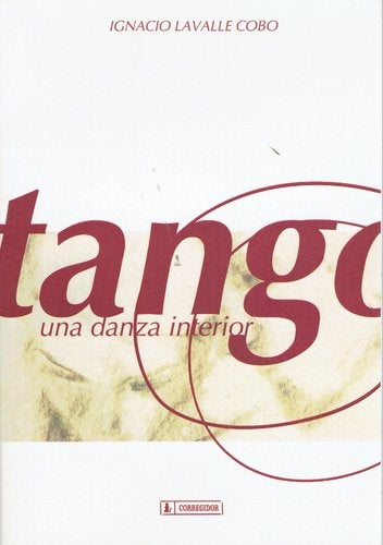TANGO UNA DANZA INTERIOR | IGNACIO LAVALLE