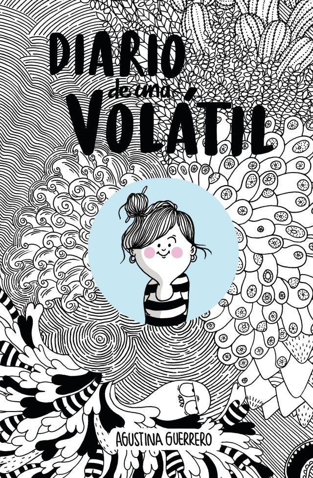 DIARIO DE UNA VOLATIL | AGUSTINA GUERRERO