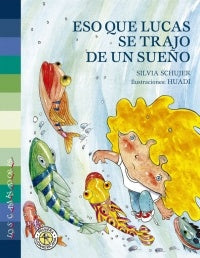 ESO QUE LUCAS SE TRAJO DE UN SUEÑO | SIN ASIGNAR