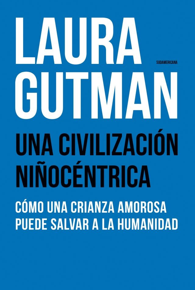 Una civilización niñocéntrica | LAURA GUTMAN