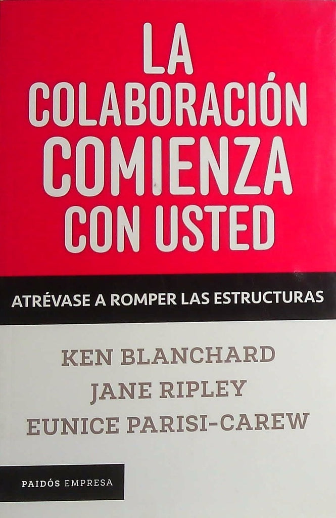 LA COLABORACION COMIENZA CON USTED | BLANCHARD - RIPLEY - PARISI-CAREW