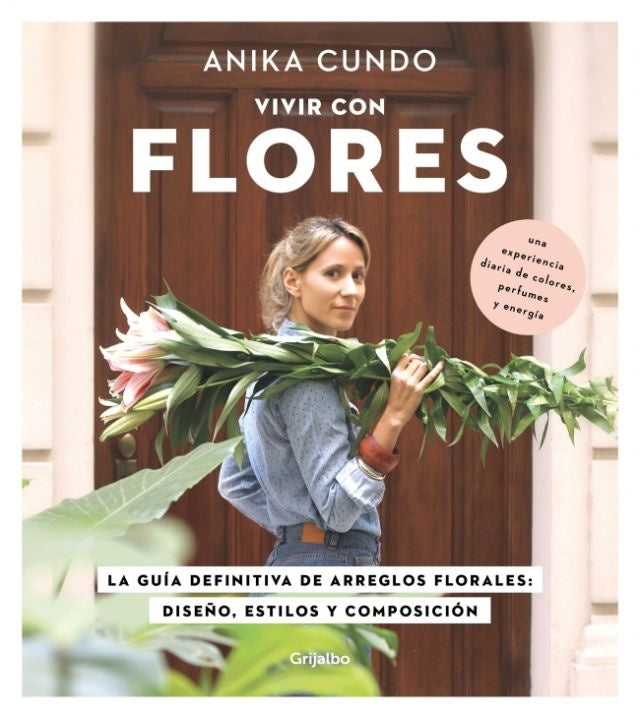 VIVIR CON FLORES | ANIKA CUNDO