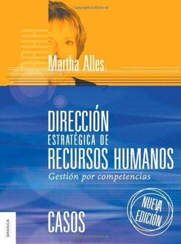 CASOS. DIRECCION ESTRATEGICA DE RECURSOS | MARTHA ALLES