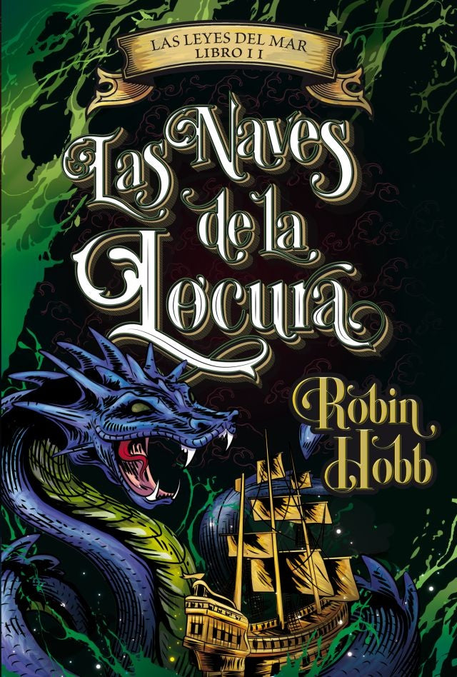 LAS NAVES DE LA LOCURA. LEYES DEL MAR 2 | ROBIN HOBB