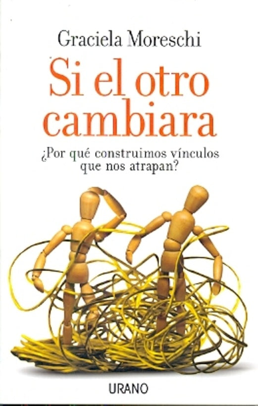 Si el otro cambiara | GRACIELA MORESCHI