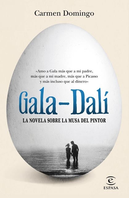 Gala - Dali. La novela sobre la musa del pintor | CARMEN DOMINGO