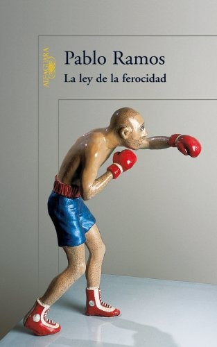 La ley de la ferocidad | PABLO RAMOS