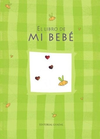 El libro de mi bebé | Editorial Guadal S.A.
