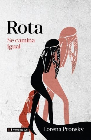 Rota se camina igual | LORENA PRONSKY