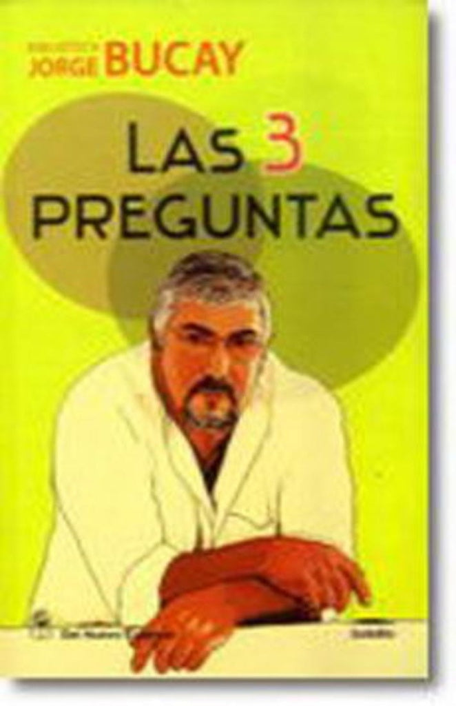 Las 3 preguntas | JORGE BUCAY