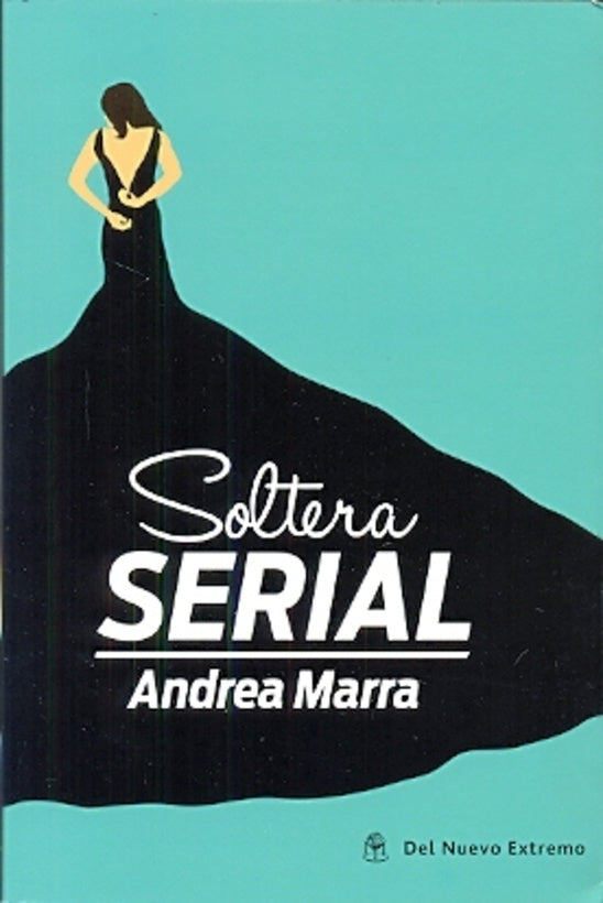 Soltera serial | ANDREA MARRA