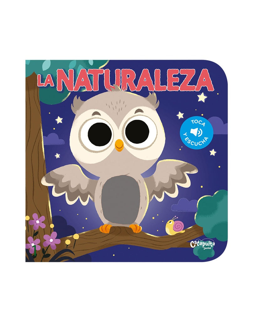 La naturaleza. Toca y escucha | CATAPULTA JUNIOR