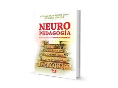 NEUROPEDAGOGIA | ROSANA FERNANDEZ COTO - ADRIANA MENDEZ