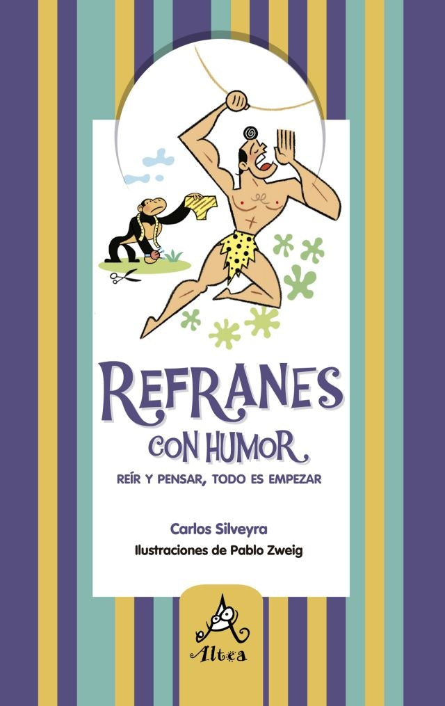 Refranes con humor | CARLOS SILVEYRA