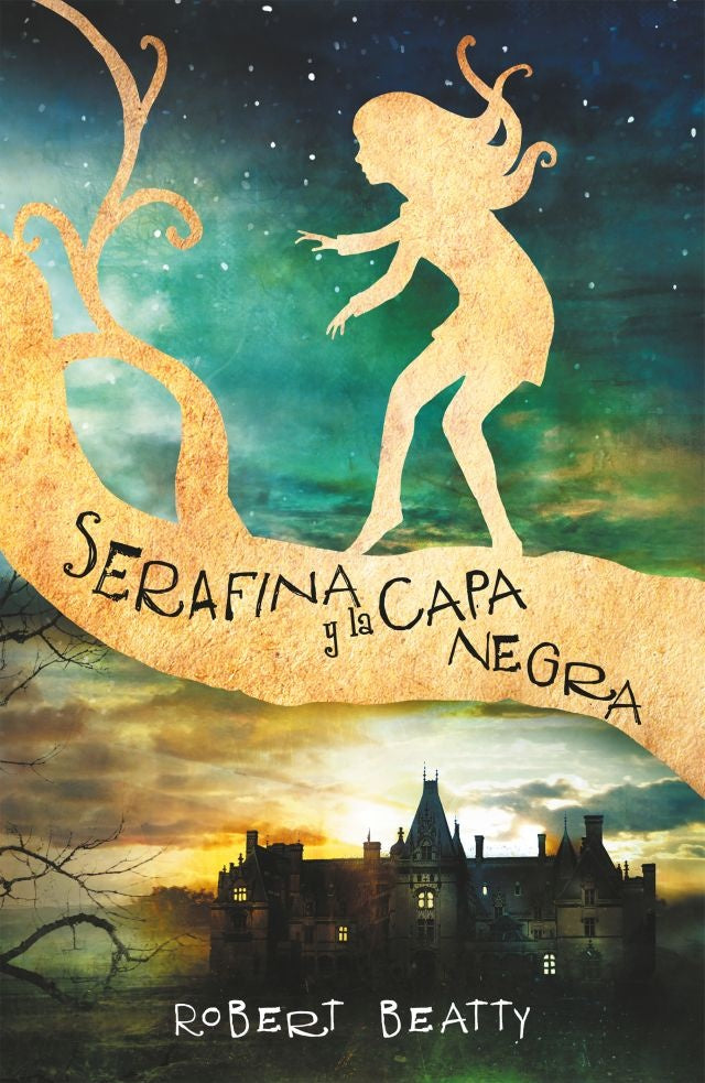 SERAFINA Y LA CAPA NEGRA | ROBERT BEATTY