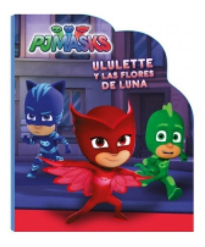 Pj Masks. Ululette y las flores de la luna | One