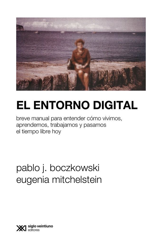 El entorno digital | Mitchelstein, J. Boczkowski
