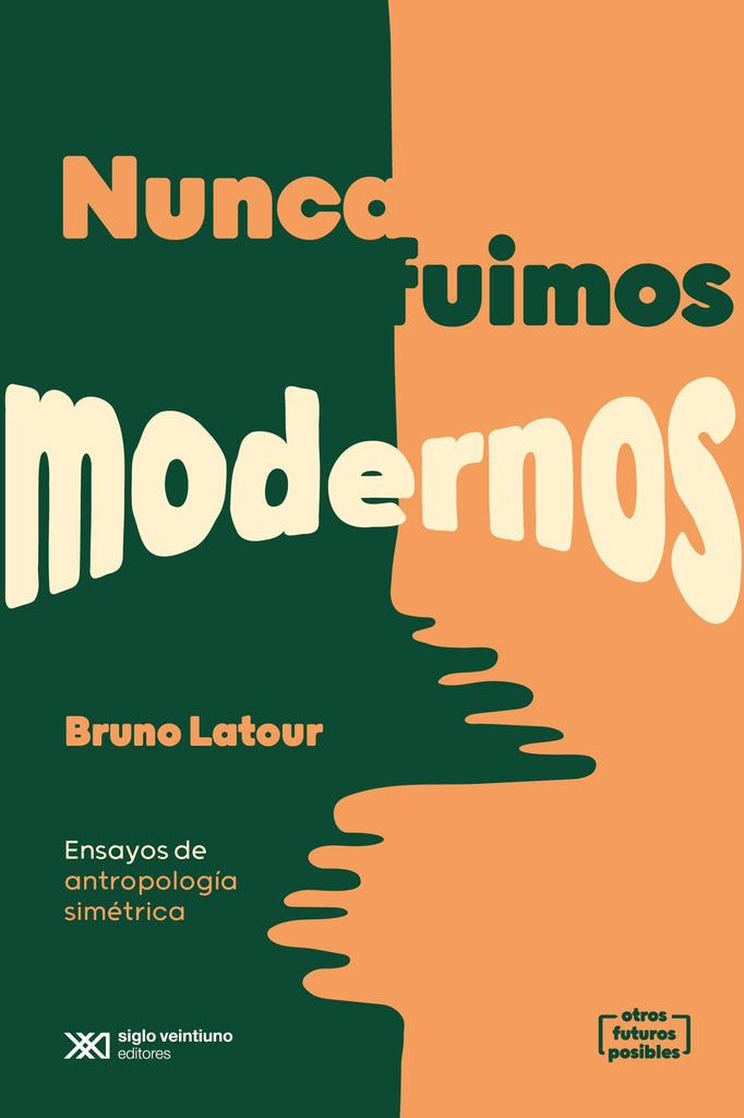 NUNCA FUIMOS MODERNOS | SIN ASIGNAR