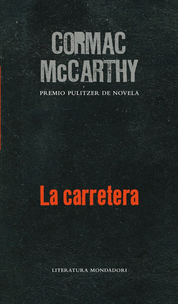 CARRETERA, LA | CORMAC MCCARTHY