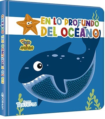 Toco y Aprendo Suaves texturas: En lo Profundo del Oceano | Latinbooks