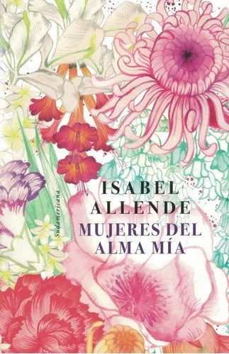 Mujeres del alma mía | Isabel Allende
