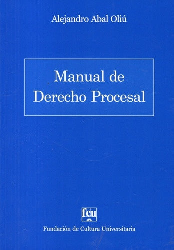 MANUAL DE DERECHO PROCESAL | ALEJANDRO ABAL OLIU