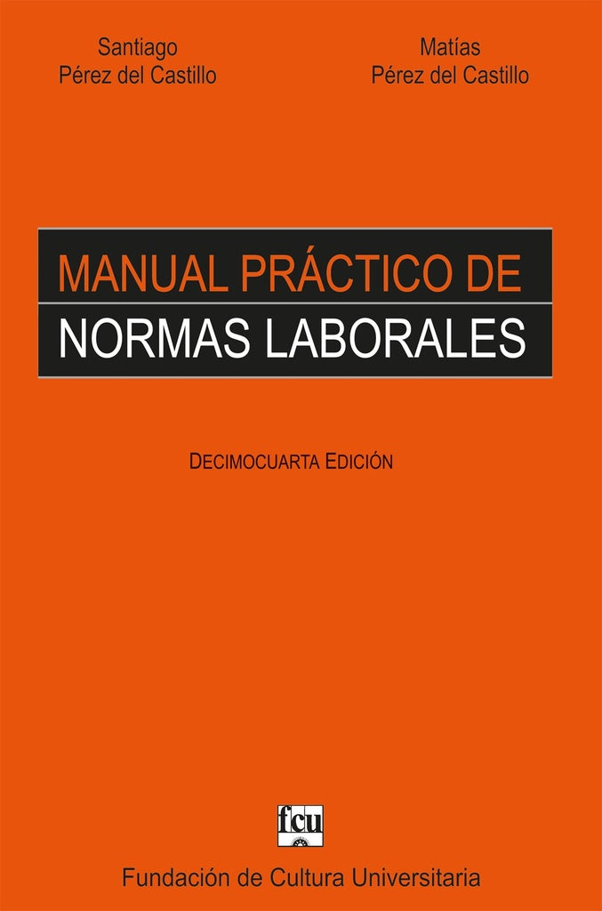 Manual práctico de normas laborales | Pérez Del Castillo
