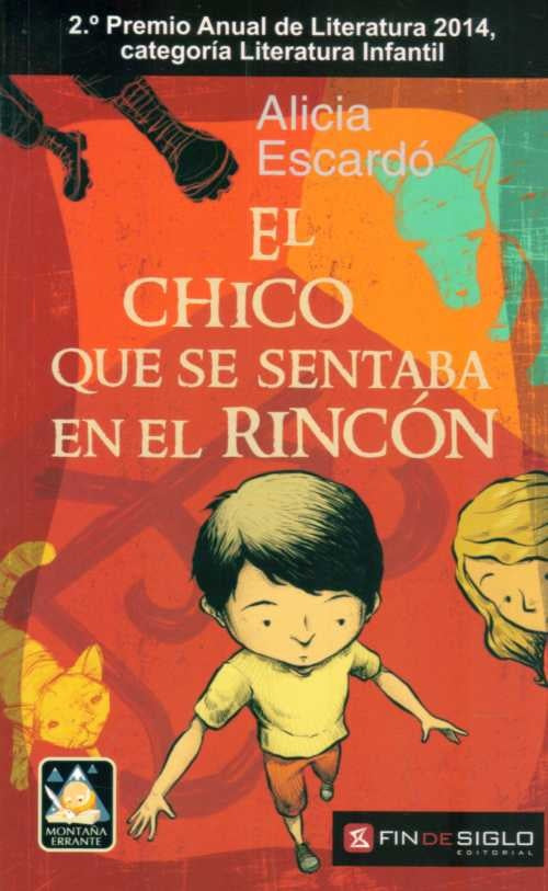 EL CHICO QUE SE SENTABA EN EL RINCON | ALICIA ESCARDO VEGH