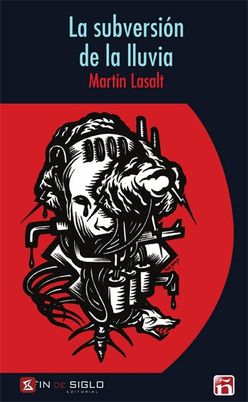 LA SUBVERSION DE LA LLUVIA | MARTIN LASALT