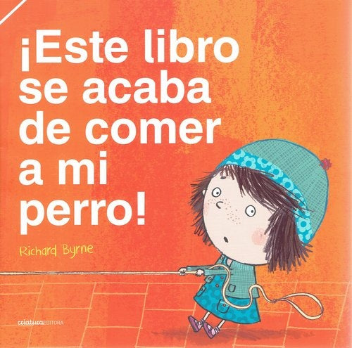 ¡Este libro se acaba de comer a mi perro! | RICHARD BYRNE
