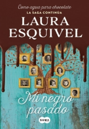MI NEGRO PASADO | LAURA ESQUIVEL