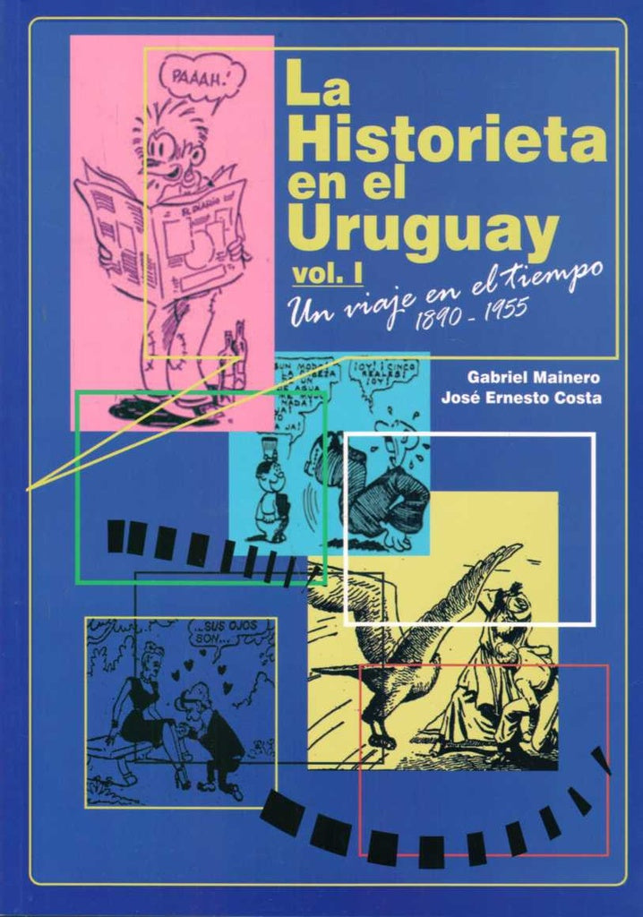 La historieta en el Uruguay. Vol. 1 | Gabriel Mainero - José Alberto Costa